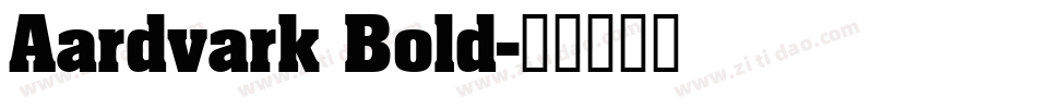 Aardvark Bold字体转换